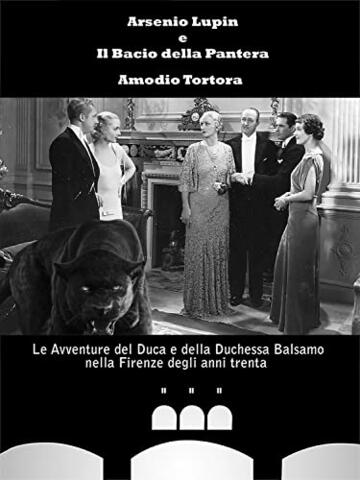 Arsenio Lupin e il Bacio della Pantera (Le Avventure del Duca e della Duchessa Balsamo)